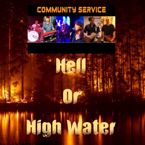 Hell Or High Water | Boomplay Music