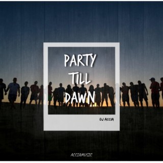 Party Till Dawn