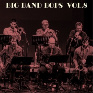 Big Band Bops, Vol. 8