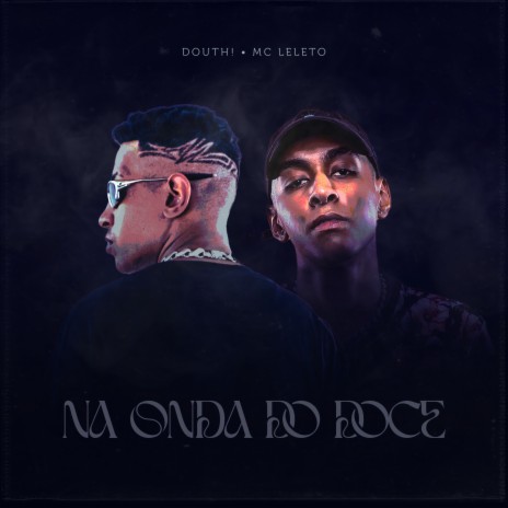 Na Onda do Doce ft. Mc Leléto | Boomplay Music