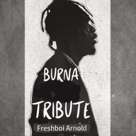 Burna Tribute