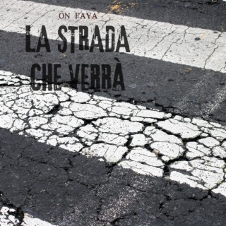 La strada che verrà