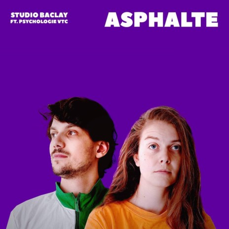 Asphalte ft. Psychologie VTC | Boomplay Music