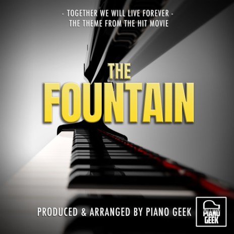 Together We Will Live Forever (From The Fountain) (Piano Version)