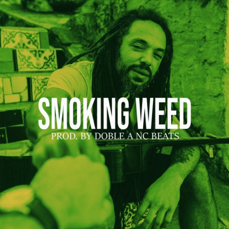Smoking Weed (Base De Rap Reggae)