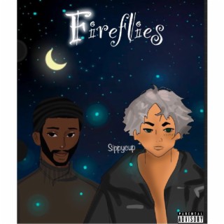 FIREFLIES ft. LIL ZAY lyrics | Boomplay Music