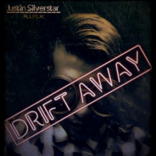 Drift Away