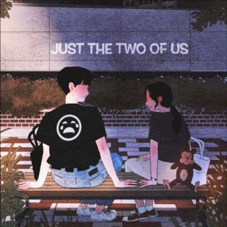 Just The Two Of Us