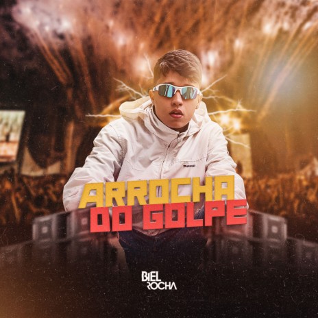 Arrocha do Golpe | Boomplay Music