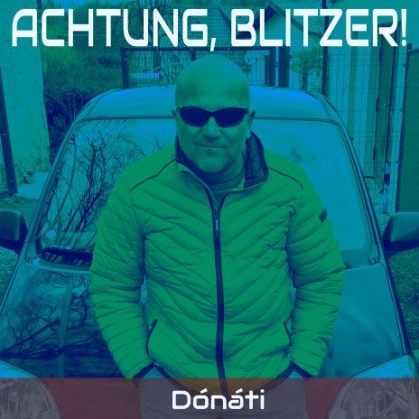 Achtung, Blitzer! | Boomplay Music