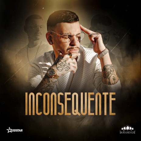 Inconsequente | Boomplay Music