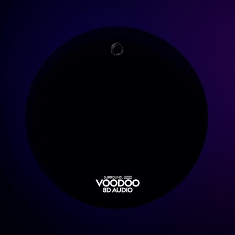 voodoo (8d audio) ft. (((()))) | Boomplay Music