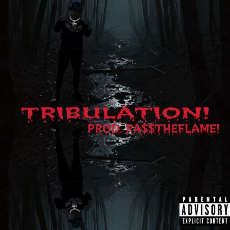 TRIBULATION! | Boomplay Music