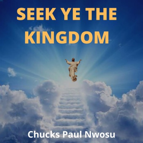 Seek Ye The Kingdom