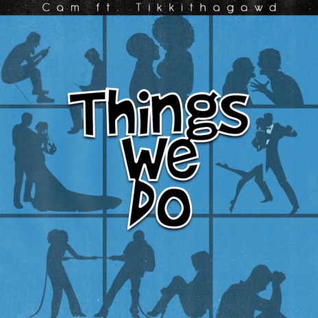 Things We Do ft. Tikkithagawd | Boomplay Music