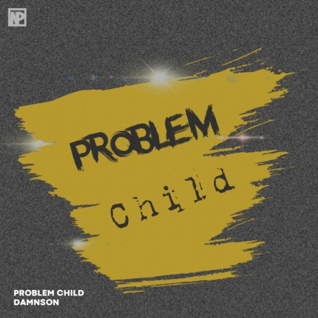 Problem Child ft. Skyy T.53 & Flair Classic | Boomplay Music