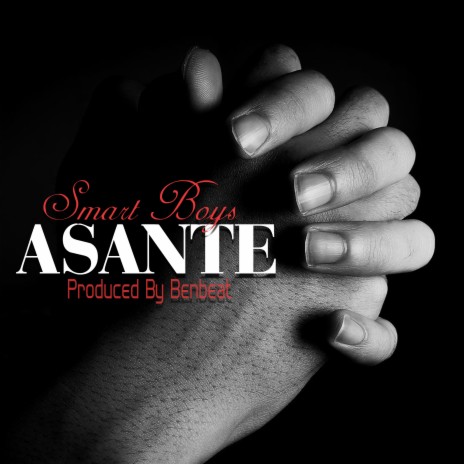 Asante | Boomplay Music