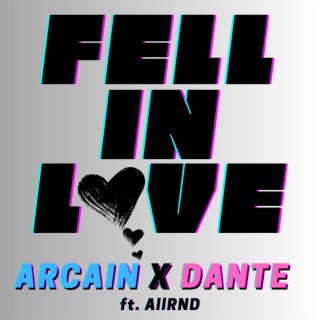 FELL IN LOVE ft. Dante & AllRND lyrics | Boomplay Music