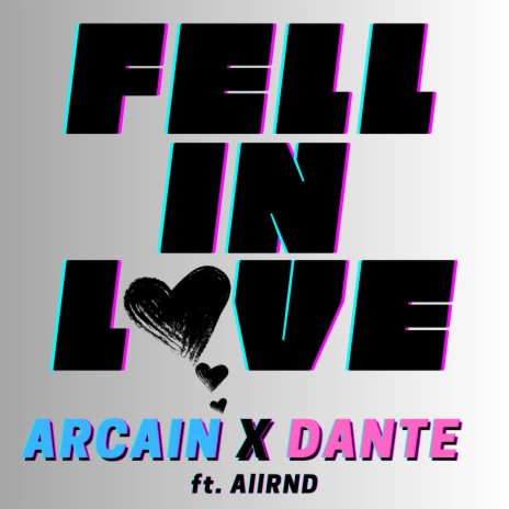 FELL IN LOVE ft. Dante & AllRND | Boomplay Music