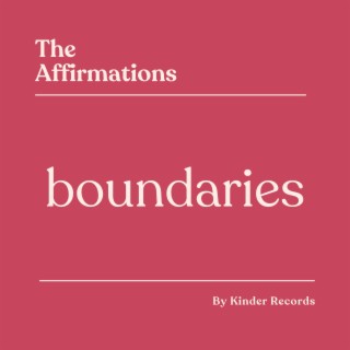 Boundaries Affirmations