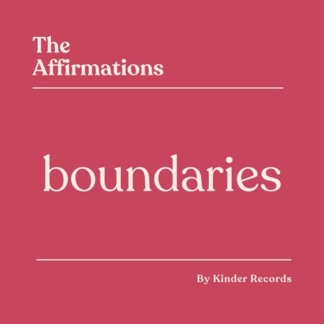 Sexual Boundaries Affirmations