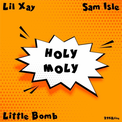 Holy Moly (feat. Sam Isle & Little Bomb)
