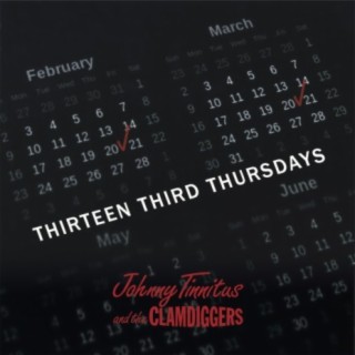 Thirteen Third Thursdays