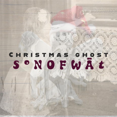 Christmas Ghost | Boomplay Music