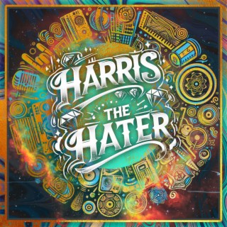 Harris the Hater