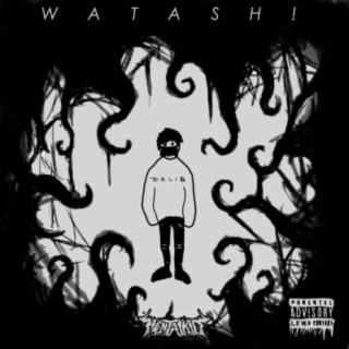 WATASH!