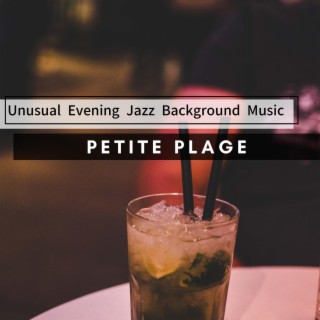 Unusual Evening Jazz Background Music