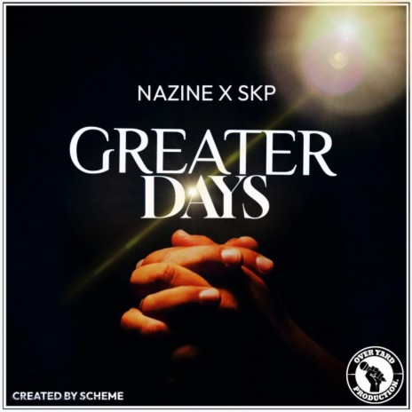 Greater Days ft. Skp | Boomplay Music
