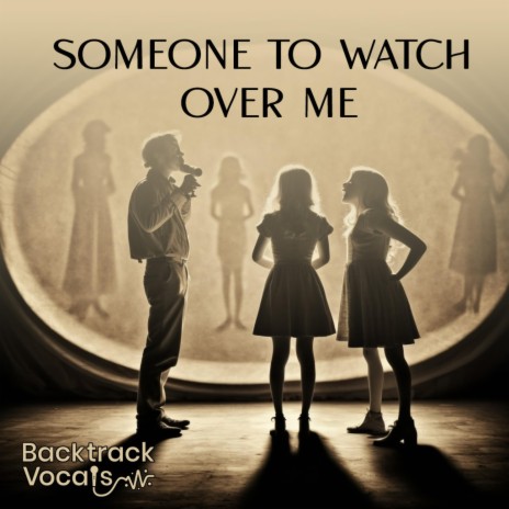 Someone To Watch Over Me | Boomplay Music