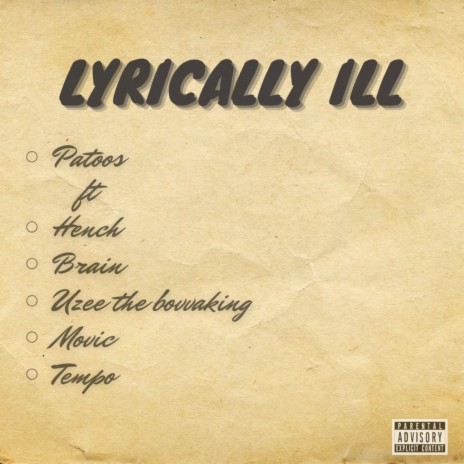 Lyrically Ill ft. Hench, Brain, Uzee the Bovvaking, Movic & Tempo