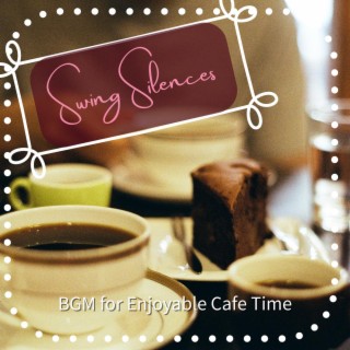 Bgm for Enjoyable Cafe Time