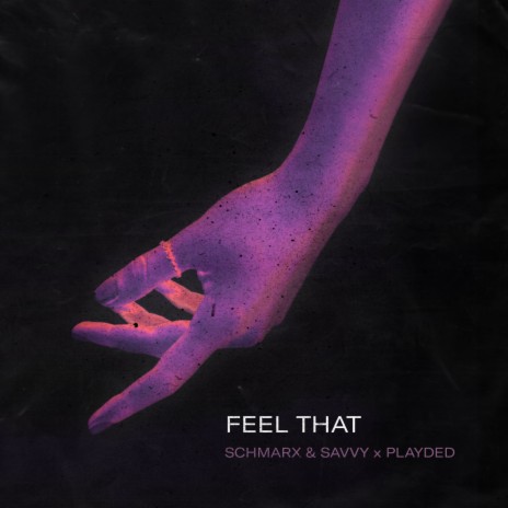 Feel That ft. PLAYDED | Boomplay Music