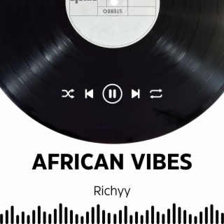 African Vibes. | Boomplay Music