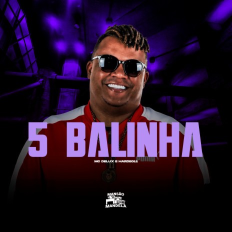 5 Balinha ft. HARDE011 | Boomplay Music