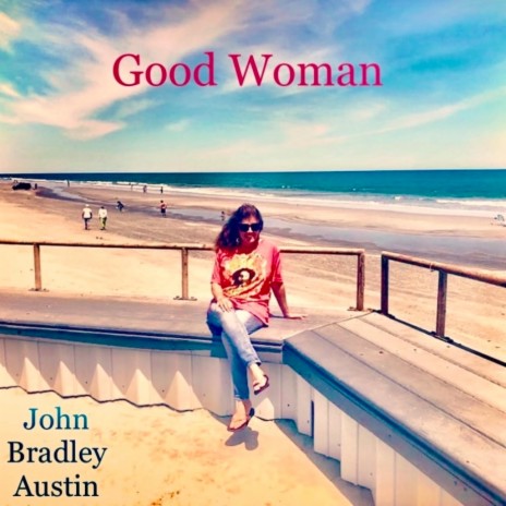 Good woman | Boomplay Music