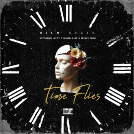 Time Flies ft. RunnaBag Luccy, Bloxk Baby & Preech Barz | Boomplay Music