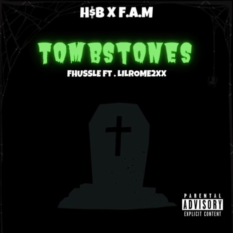 TombStones ft. FHu$$le | Boomplay Music