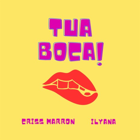 TUA BOCA ft. Ilyana | Boomplay Music
