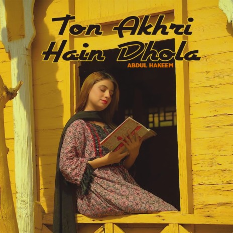 Ton Akhri Hain Dhola | Boomplay Music