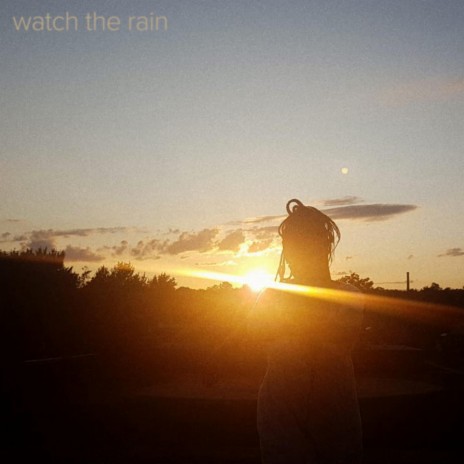 Watch the Rain