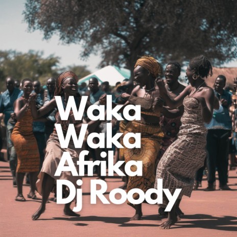 Waka Waka Africa | Boomplay Music