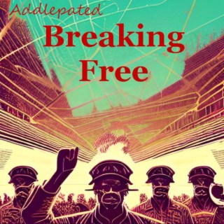 Breaking Free