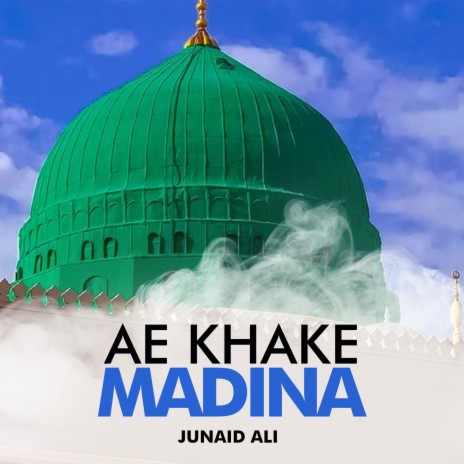 Ae Khake Madina | Boomplay Music