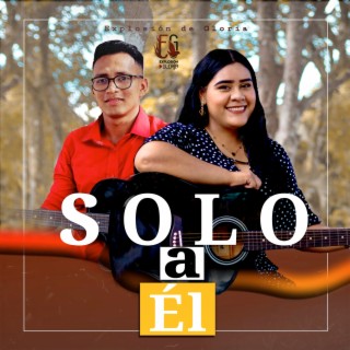 Solo a Él