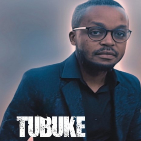 Tubuke | Boomplay Music