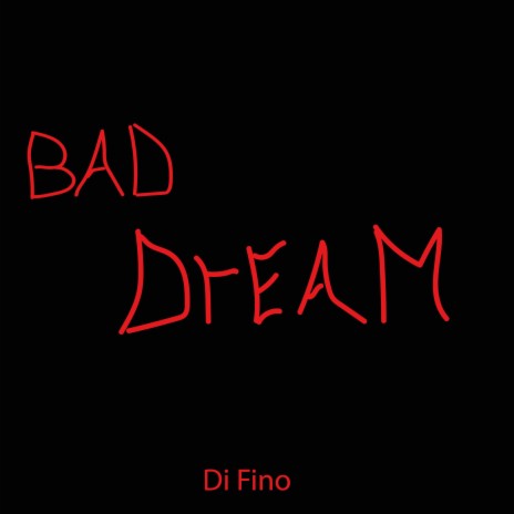 Bad Dream | Boomplay Music